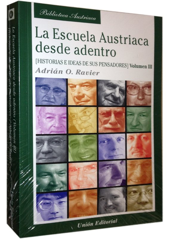 LA ESCUELA AUSTRIACA DESDE ADENTRO, III