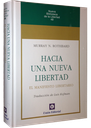 HACIA UNA NUEVA LIBERTAD