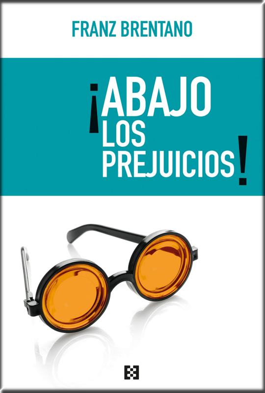 ¡ABAJO LOS PREJUICIOS!