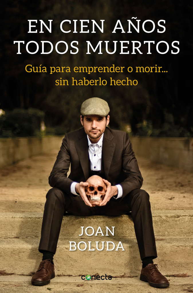 EN CIEN AÑOS TODOS MUERTOS