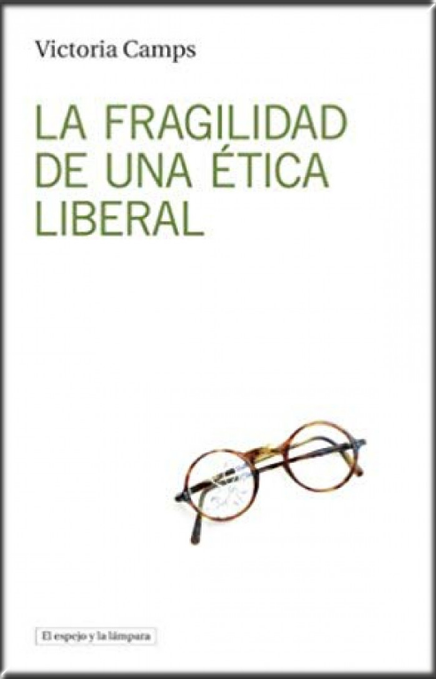 LA FRAGILIDAD DE UNA ÉTICA LIBERAL