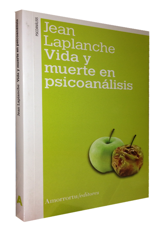 VIDA Y MUERTE EN PSICOANÁLISIS