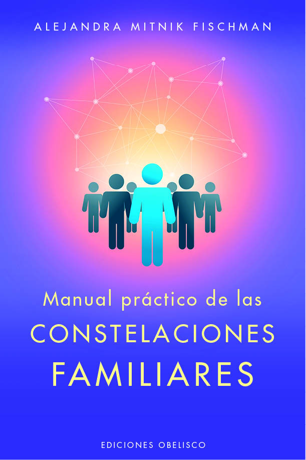 MANUAL PRÁCTICO DE CONSTELACIONES FAMILIARES