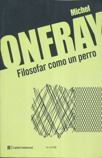FILOSOFAR COMO UN PERRO