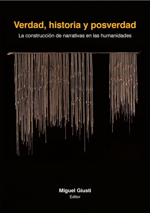 VERDAD, HISTORIA Y POSVERDAD