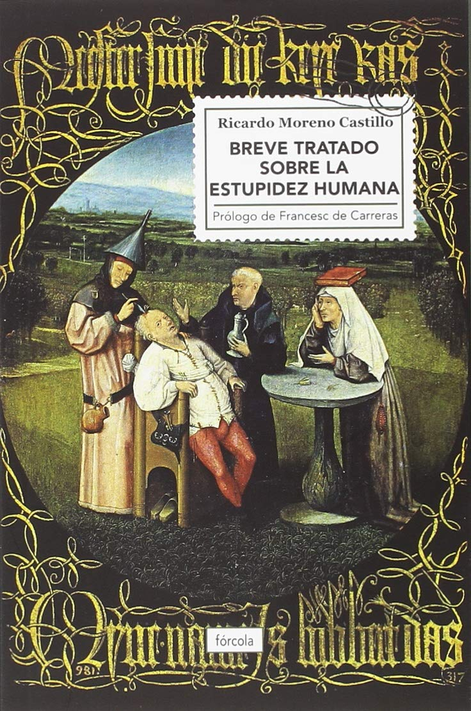 BREVE TRATADO SOBRE LA ESTUPIDEZ HUMANA