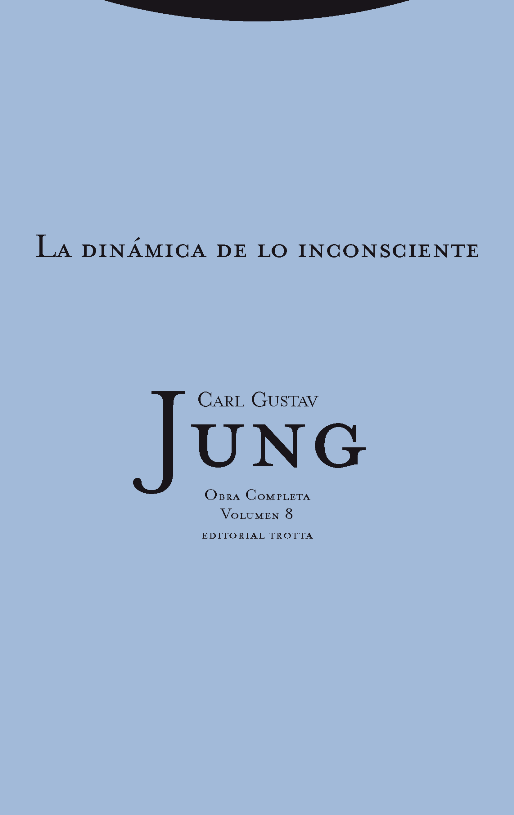 LA DINÁMICA DE LO INCONSCIENTE (tapa dura)