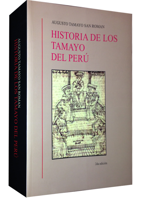 HISTORIA DE LOS TAMAYO DEL PERÚ