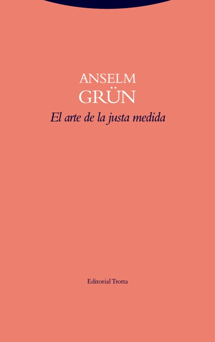 EL ARTE DE LA JUSTA MEDIDA
