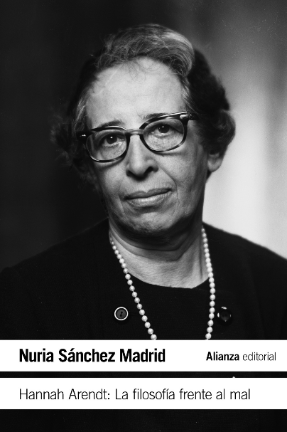HANNAH ARENDT: La filosofía frente al mal