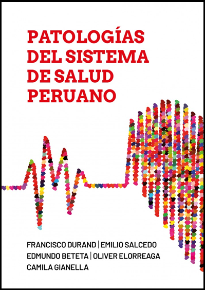 PATOLOGÍAS DEL SISTEMA DE SALUD PERUANO