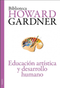 EDUCACIÓN ARTÍSTICA Y DESARROLLO HUMANO