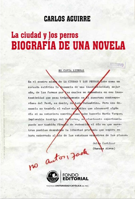 LA CIUDAD Y LOS PERROS: BIOGRAFÍA DE UNA NOVELA