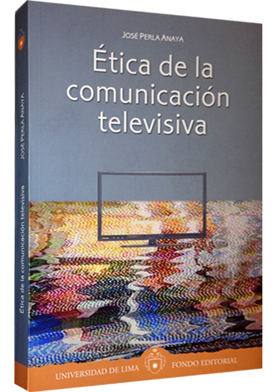 ÉTICA DE LA COMUNICACIÓN TELEVISIVA