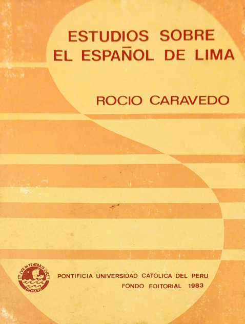 ESTUDIOS SOBRE EL ESPAÑOL DE LIMA