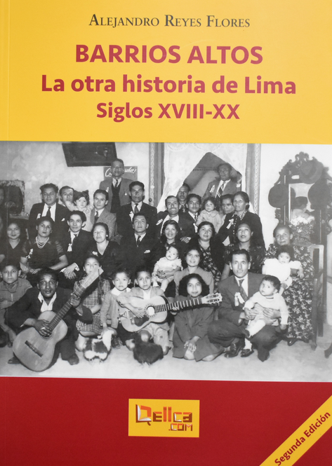 BARRIOS ALTOS: LA OTRA HISTORIA DE LIMA