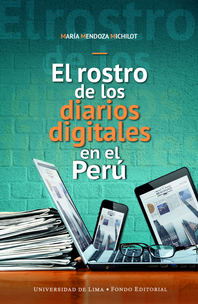 EL ROSTRO DE LOS DIARIOS DIGITALES EN EL PERÚ
