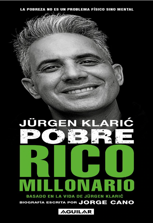 JÜRGEN KLARIC. POBRE RICO MILLONARIO