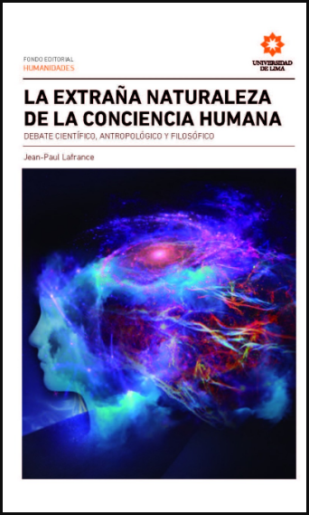 LA EXTRAÑA NATURALEZA DE LA CONCIENCIA HUMANA