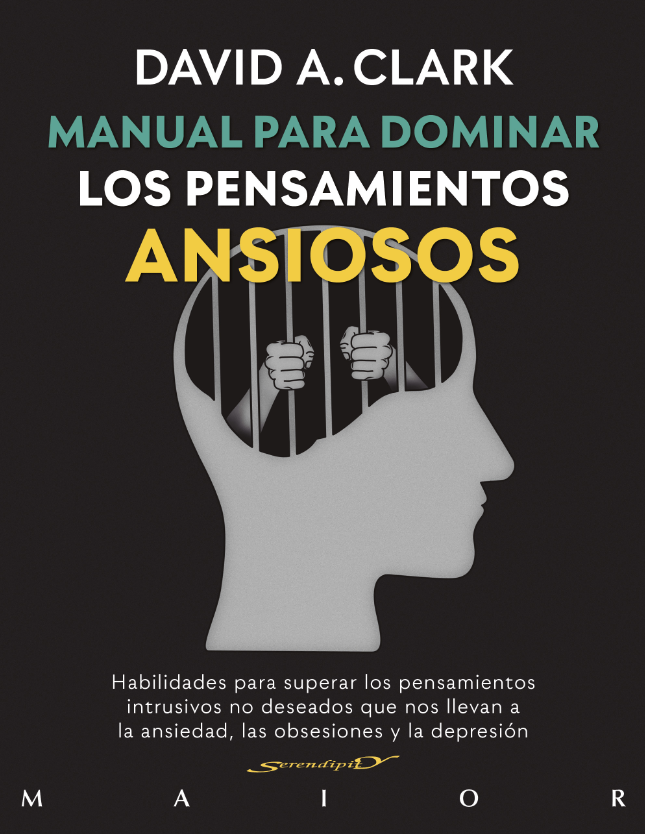MANUAL PARA DOMINAR LOS PENSAMIENTOS ANSIOSOS