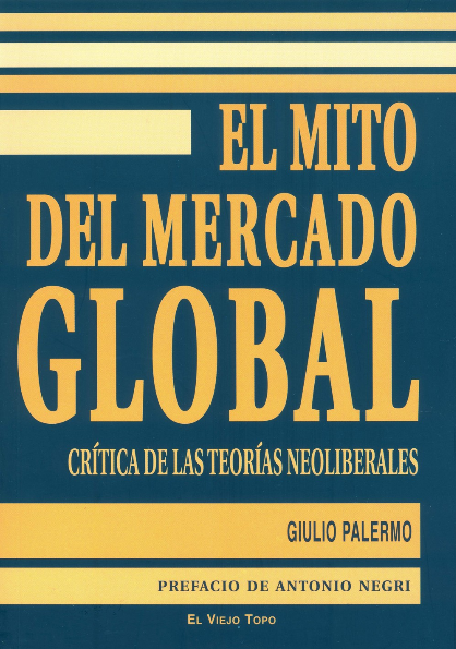 EL MITO DEL MERCADO GLOBAL
