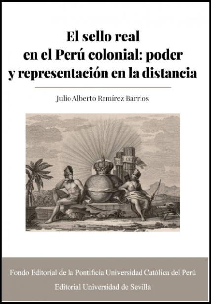 EL SELLO REAL EN EL PERÚ COLONIAL