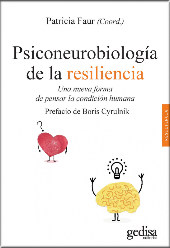 PSICONEUROBIOLOGÍA DE LA RESILIENCIA