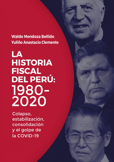 LA HISTORIA FISCAL DEL PERÚ: 1980-2020