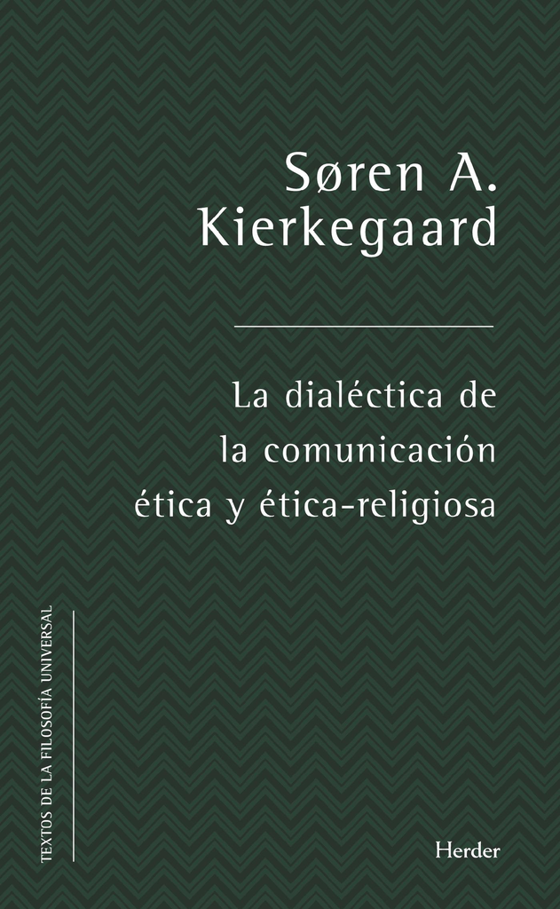 LA DIALÉCTICA DE LA COMUNICACIÓN ÉTICA Y ÉTICO-RELIGIOSA