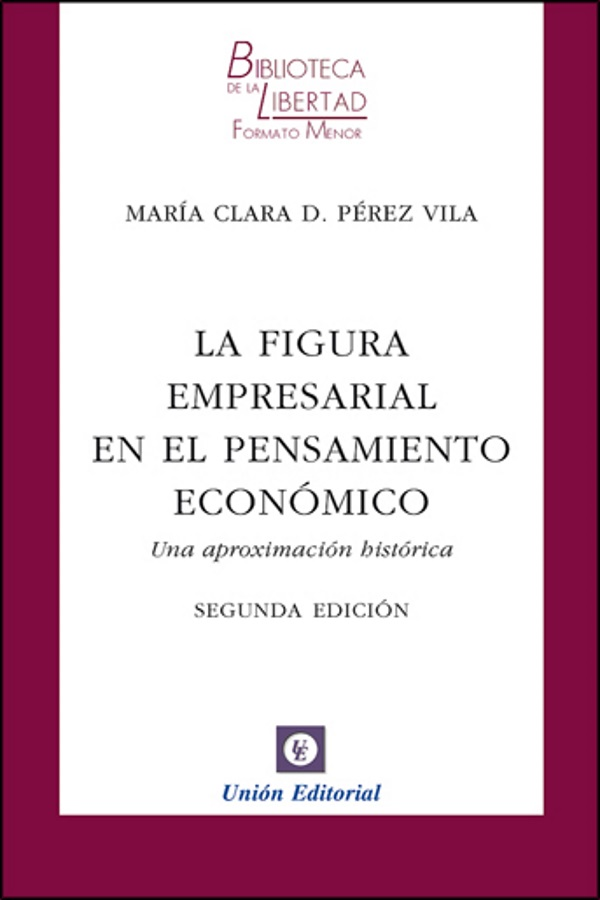 LA FIGURA EMPRESARIAL EN EL PENSAMIENTO ECONÓMICO