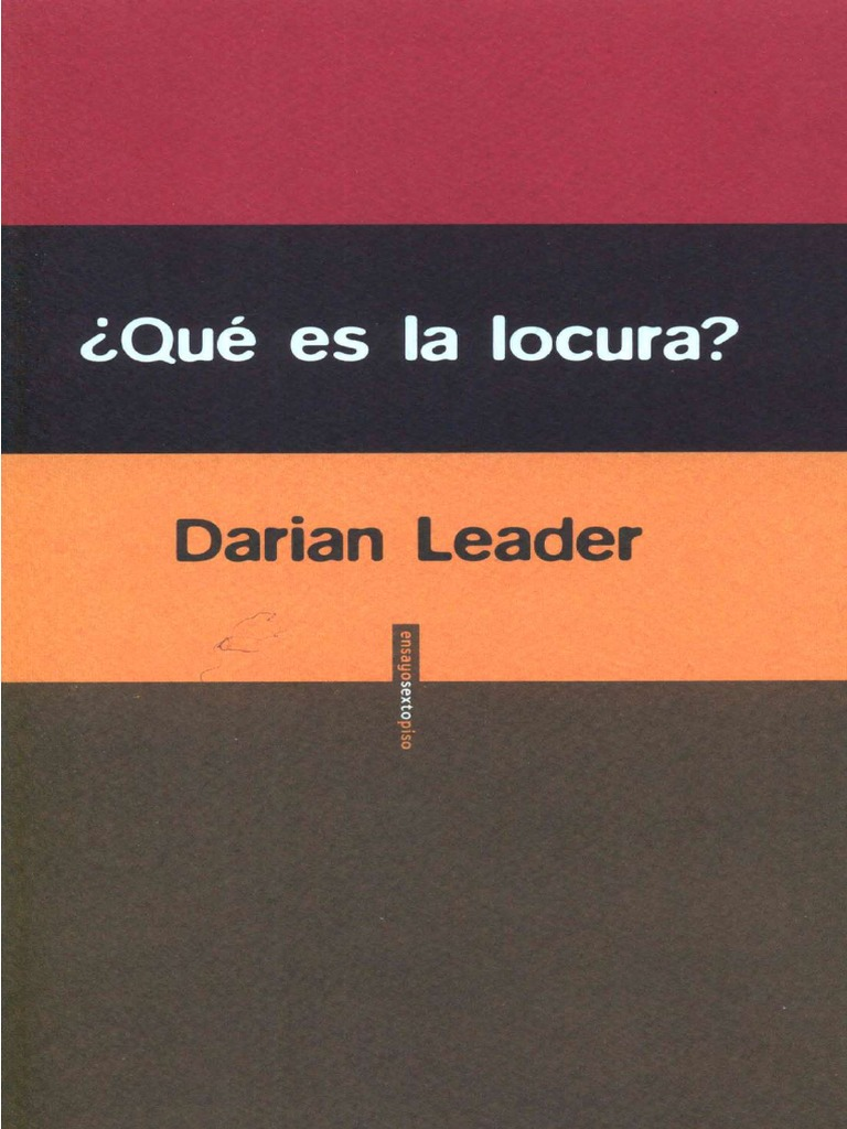 ¿QUÉ ES LA LOCURA?