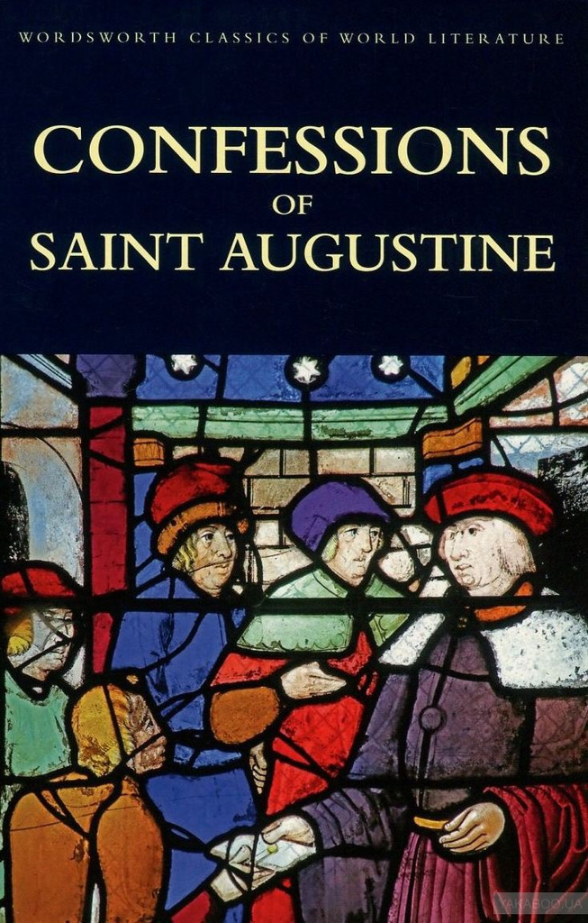 CONFESSIONS OF SAINT AUGUSTINE