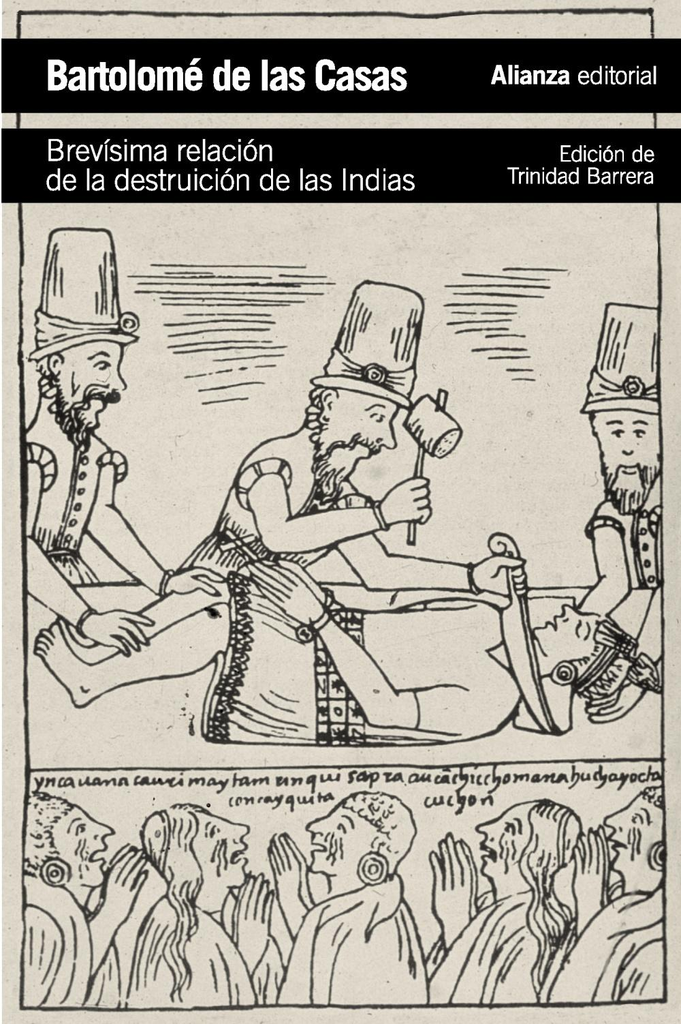 BREVÍSIMA RELACIÓN DE LA DESTRUCCIÓN DE LAS INDIAS