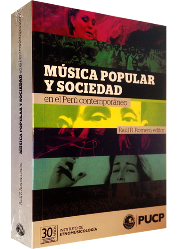 MÚSICA POPULAR Y SOCIEDAD EN EL PERÚ CONTEMPORÁNEO