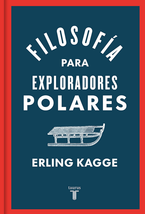 FILOSOFÍA PARA EXPLORADORES POLARES