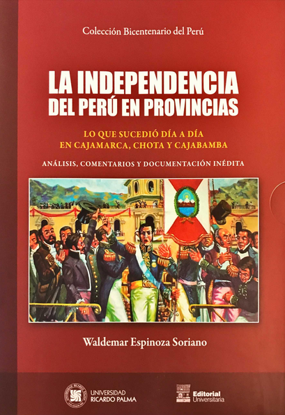 LA INDEPENDENCIA DEL PERÚ EN PROVINCIA (Tomo I y II)