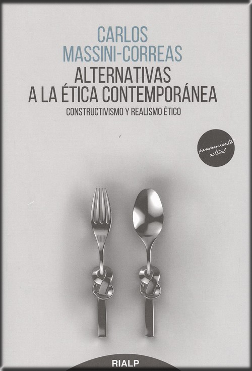 ALTERNATIVAS A LA ÉTICA CONTEMPORÁNEA