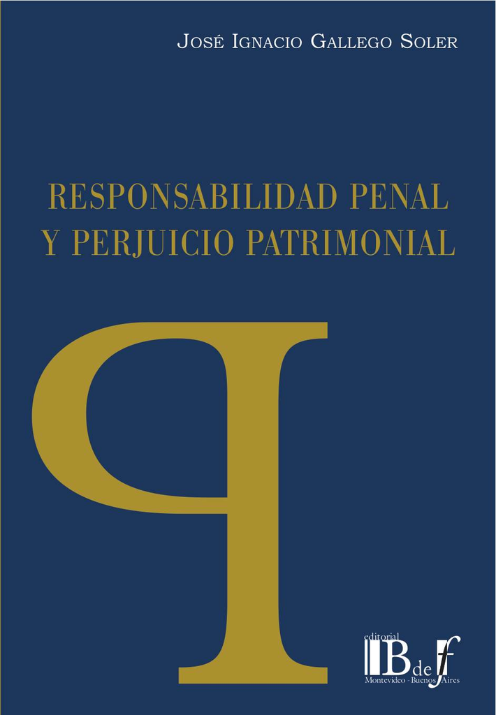 RESPONSABILIDAD PENAL Y PERJUICIO PATRIMONIAL