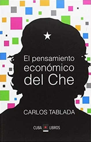 EL PENSAMIENTO ECONÓMICO DEL CHE
