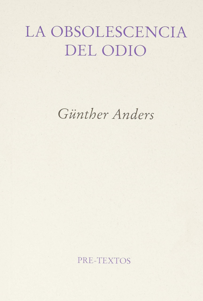 LA OBSOLESCENCIA DEL ODIO