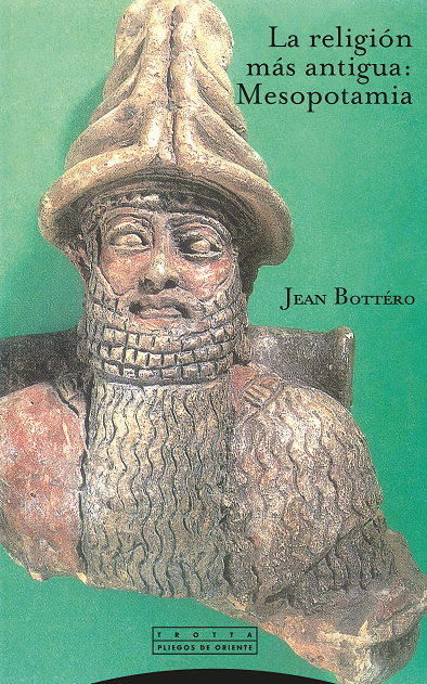 LA RELIGIÓN MÁS ANTIGUA: MESOPOTAMIA