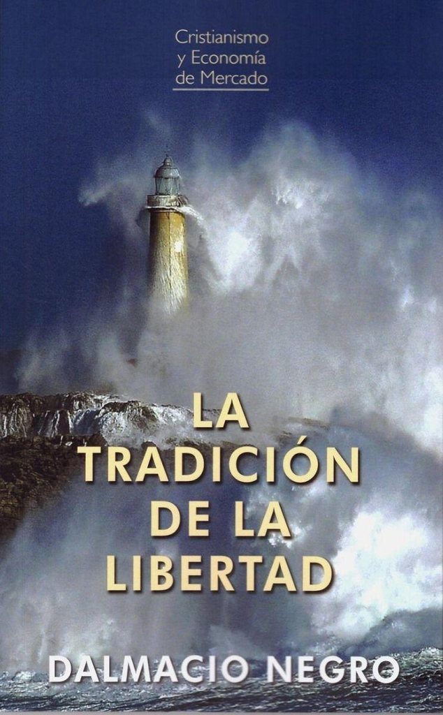 LA TRADICIÓN DE LA LIBERTAD