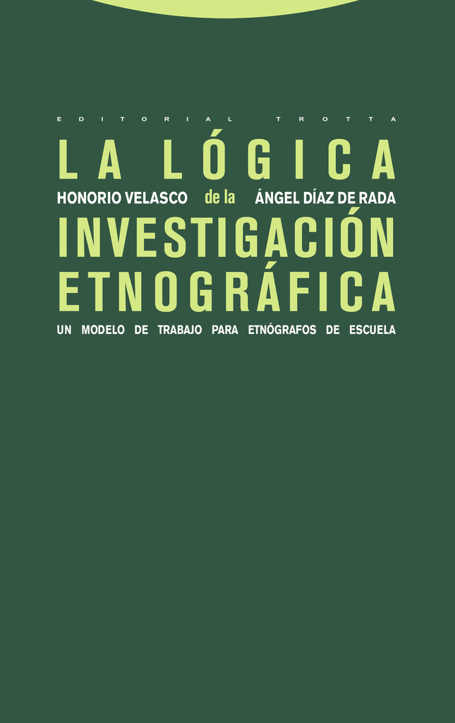 LA LÓGICA DE LA INVESTIGACIÓN ETNOGRÁFICA
