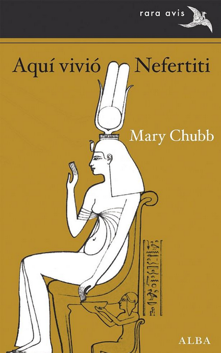 AQUÍ VIVIÓ NEFERTITI