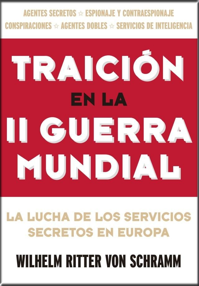 TRAICIÓN EN LA II GUERRA MUNDIAL
