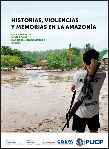 HISTORIAS, VIOLENCIAS Y MEMORIAS EN LA AMAZONÍA