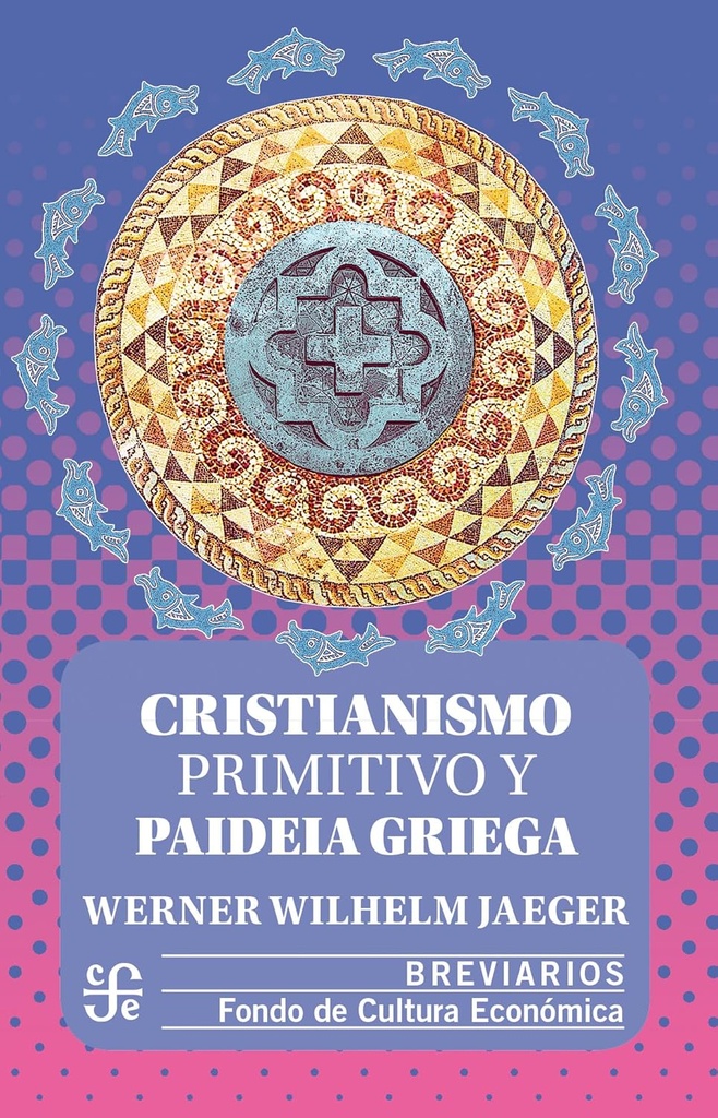 CRISTIANISMO PRIMITIVO Y PAIDEIA GRIEGA