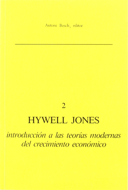INTRODUCCIÓN A LAS TEORÍAS MODERNAS DEL CRECIMIENTO ECONÓMICO