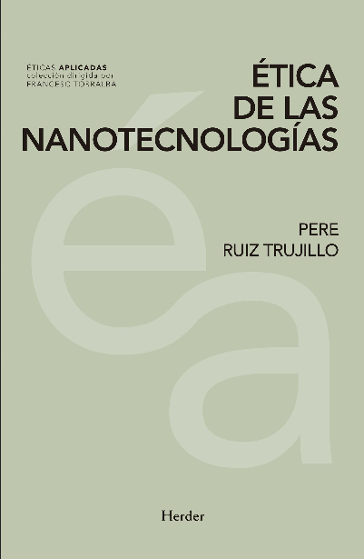 ÉTICA DE LAS NANOTECNOLOGÍAS