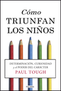 CÓMO TRIUNFAN LOS NIÑOS